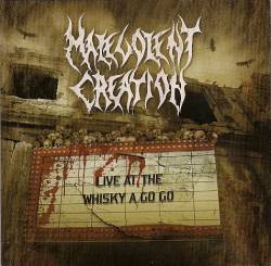Malevolent Creation : Live at the Whisky A Go Go